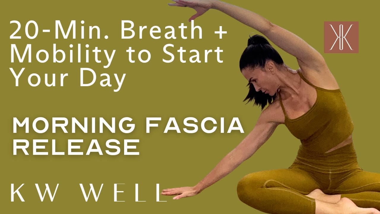 20-Min. Breath + Mobility to Start Your Day | Morning Fascia Release