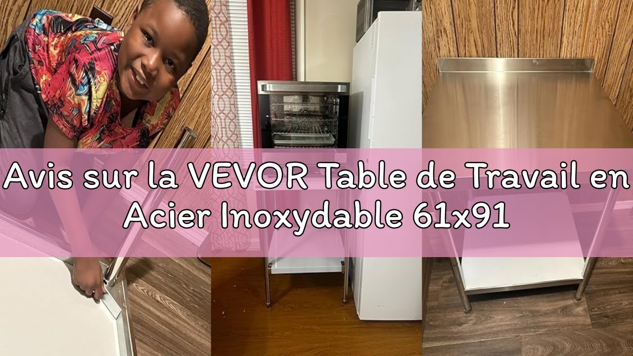 Avis sur la VEVOR Table de Travail en Acier Inoxydable 61x91,4x91,4 cm, Table de Préparation des Ali
