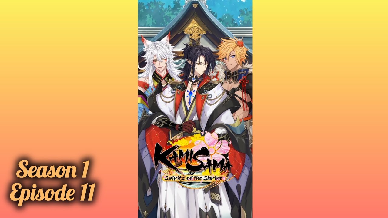 Kamisama: Spirits of the Shrine || Season 1: Episode 11