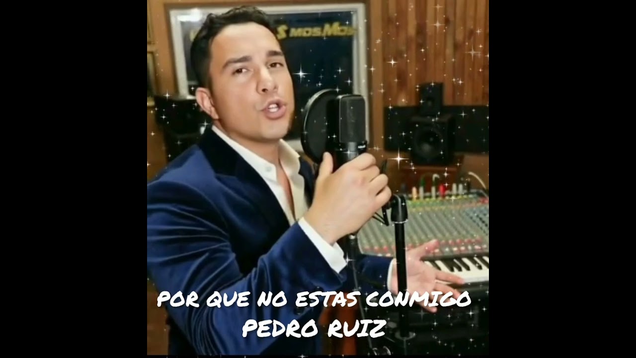 PORQUE NO ESTAS CONMIGO PEDRO RUIZ SALSA