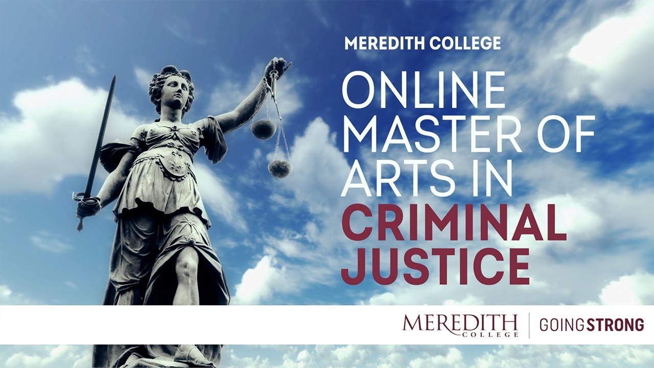 Meredith College Online Master of Arts in Criminal Justice