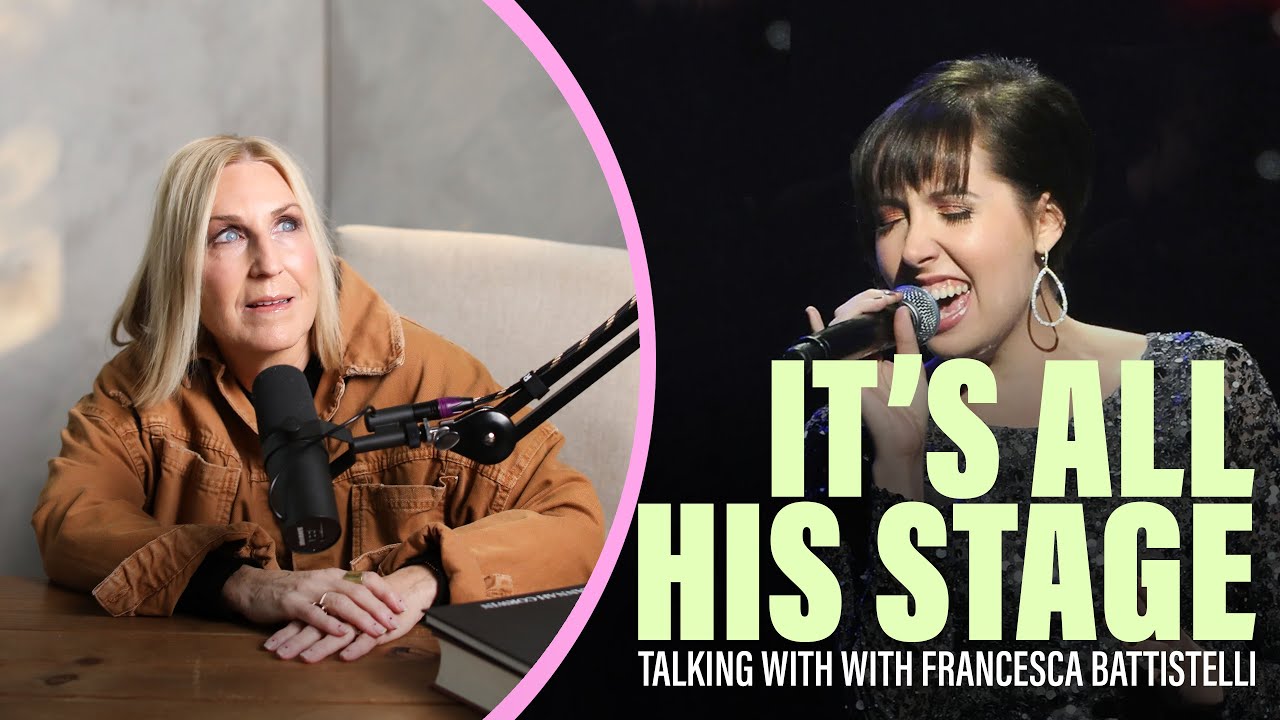 Laying Down Fame For a Simple Life of Worship with Francesca Battistelli