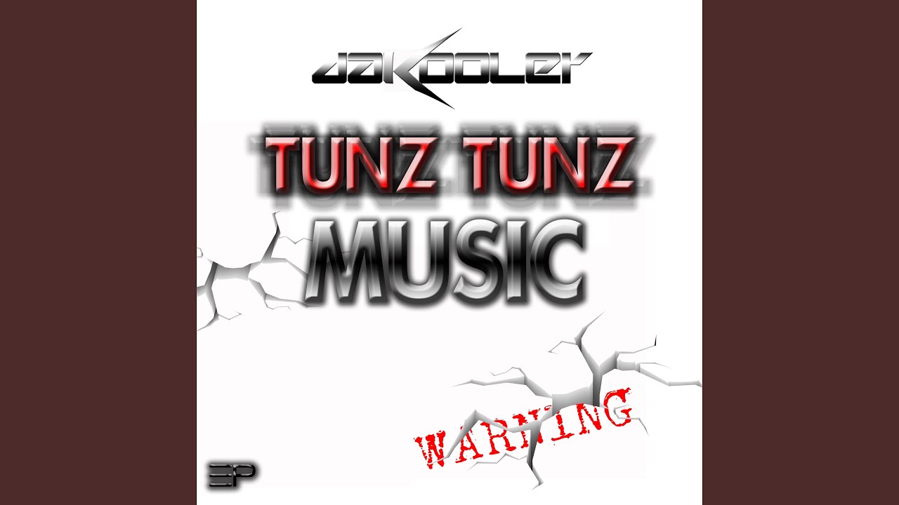 Tunz Tunz Music (Radio Mix)