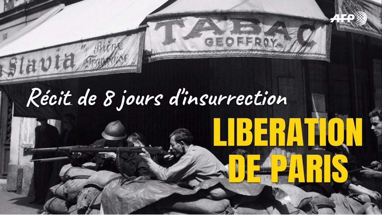 Libération de Paris - Récit de 8 jours d'insurrection | AFP Photo