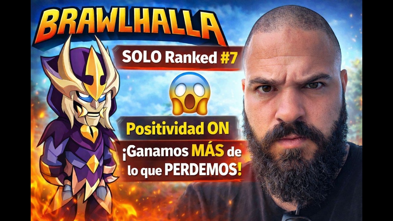 Brawlhalla SOLO Ranked #7 🔥 Positividad ON | ¡Ganamos Más de lo que Perdemos! | Gameplay Español