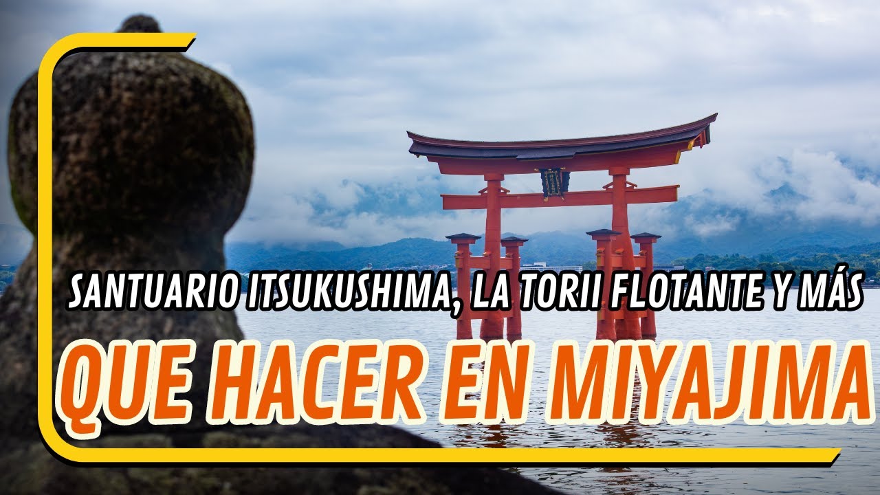 Que hay en MIYAJIMA Jap&oacute;n
