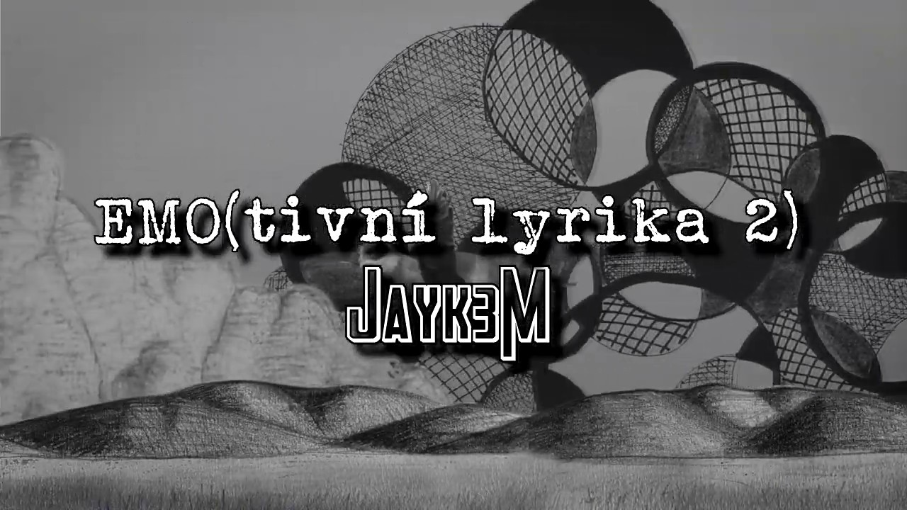 Jayk3M - EMO(tivní lyrika 2)