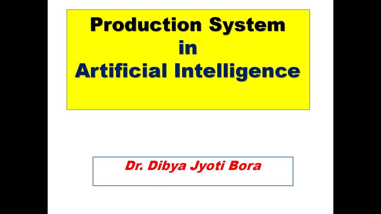 PRODUCTION SYSTEM IN ARTIFICIAL INTELLIGENCE|DIFFERENT TYPES OF PRODUCTION SYSTEM AND EXAMPLES