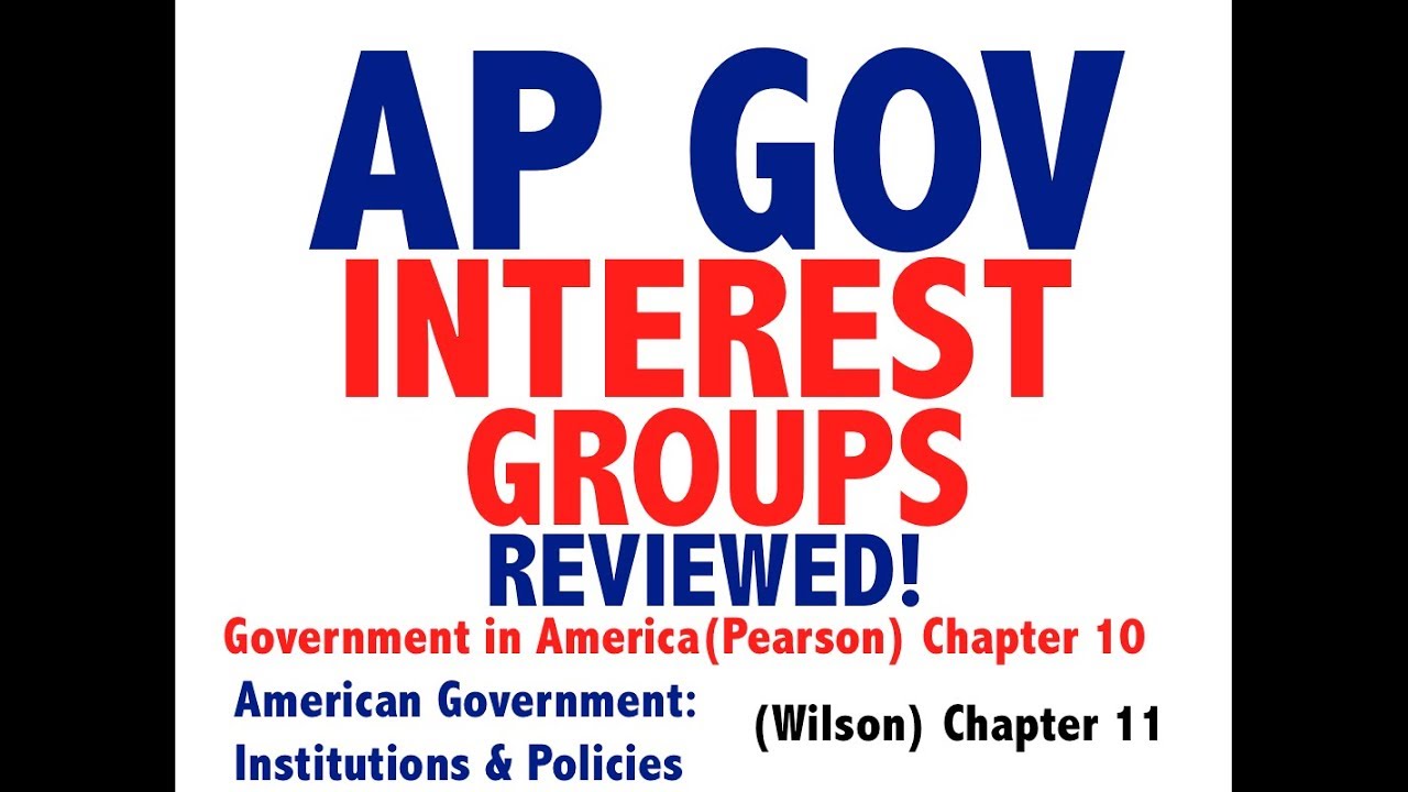 AP GOV Review Chapter 10 Interest Groups