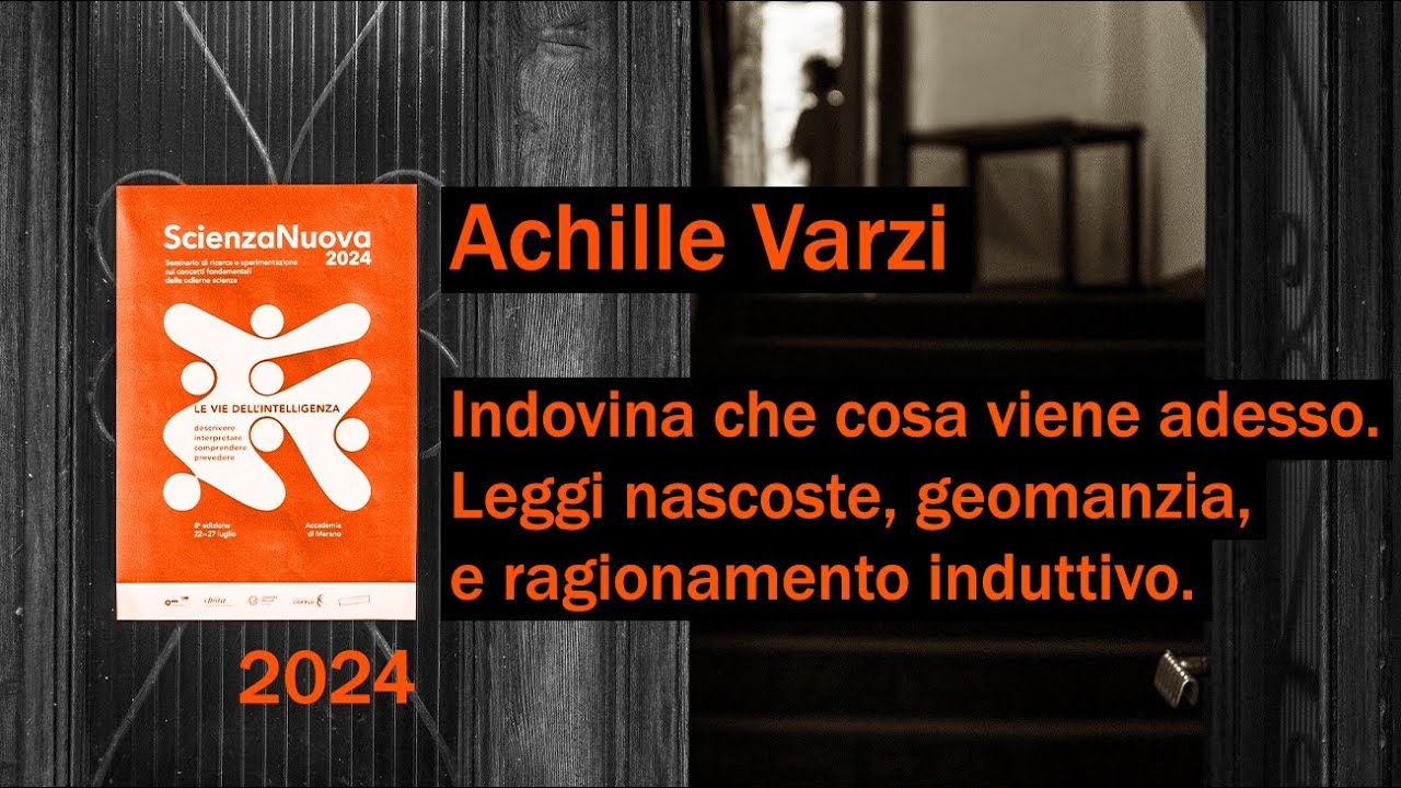 Achille Varzi, «Indovina che cosa viene adesso. Leggi nascoste, geomanzia, e ragionamento induttivo»