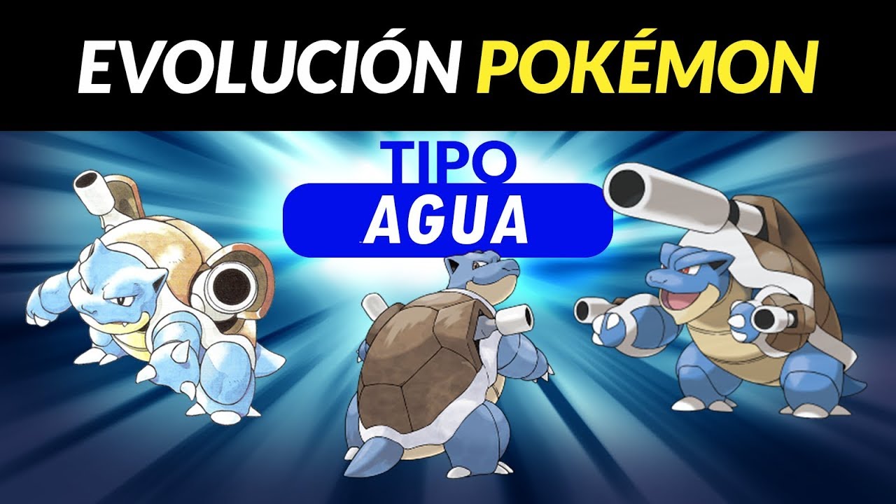 Evolución del tipo Agua : Gen 1 - 7