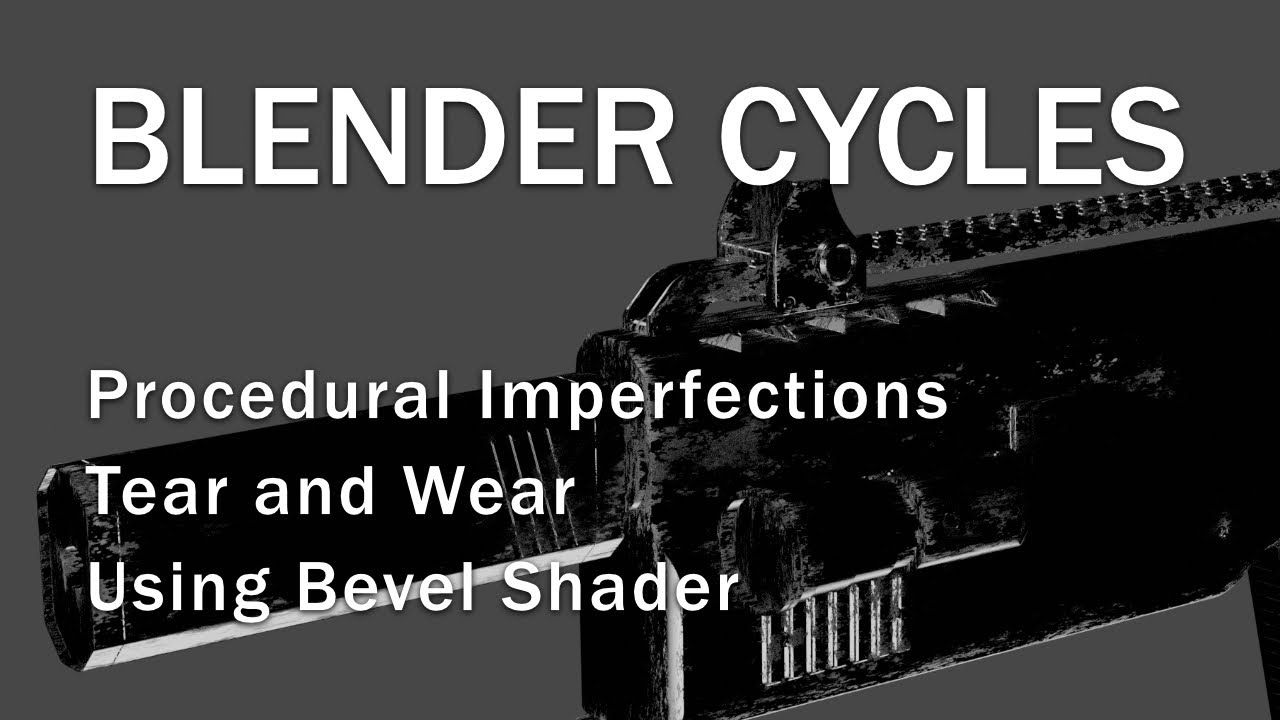 Procedural Imperfections, Tear and Wear using Bevel Shader &mdash; Blender Cycles Tutorial