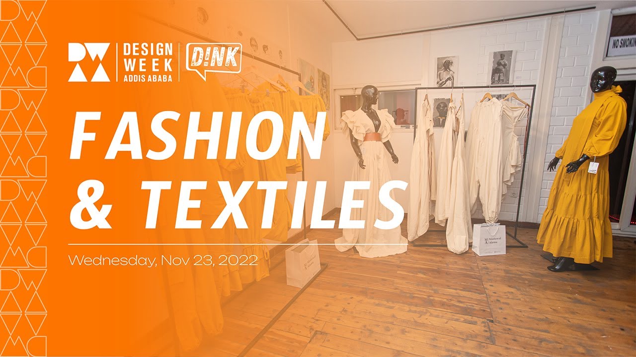 Design Week Addis Ababa 2022 Day 3 @ Atmosphere || ዲዛይን ዊክ 3 