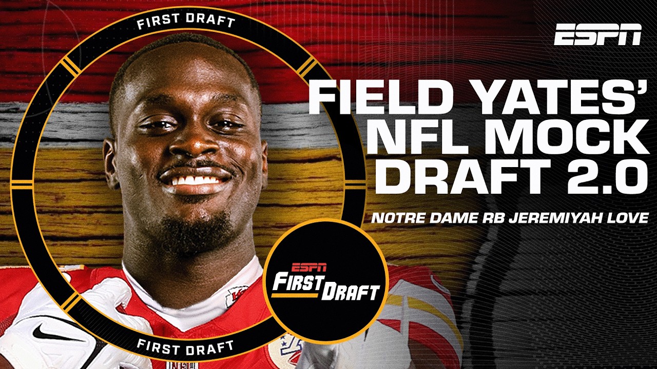 🚨FIELD YATES' MOCK DRAFT 2.0🚨 Selections 11-32 w/Mel Kiper! | First Draft🏈