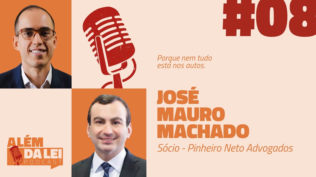 #8 Além da Lei — José Mauro Machado | Autoridade, diferencial competitivo e o futuro da advocacia
