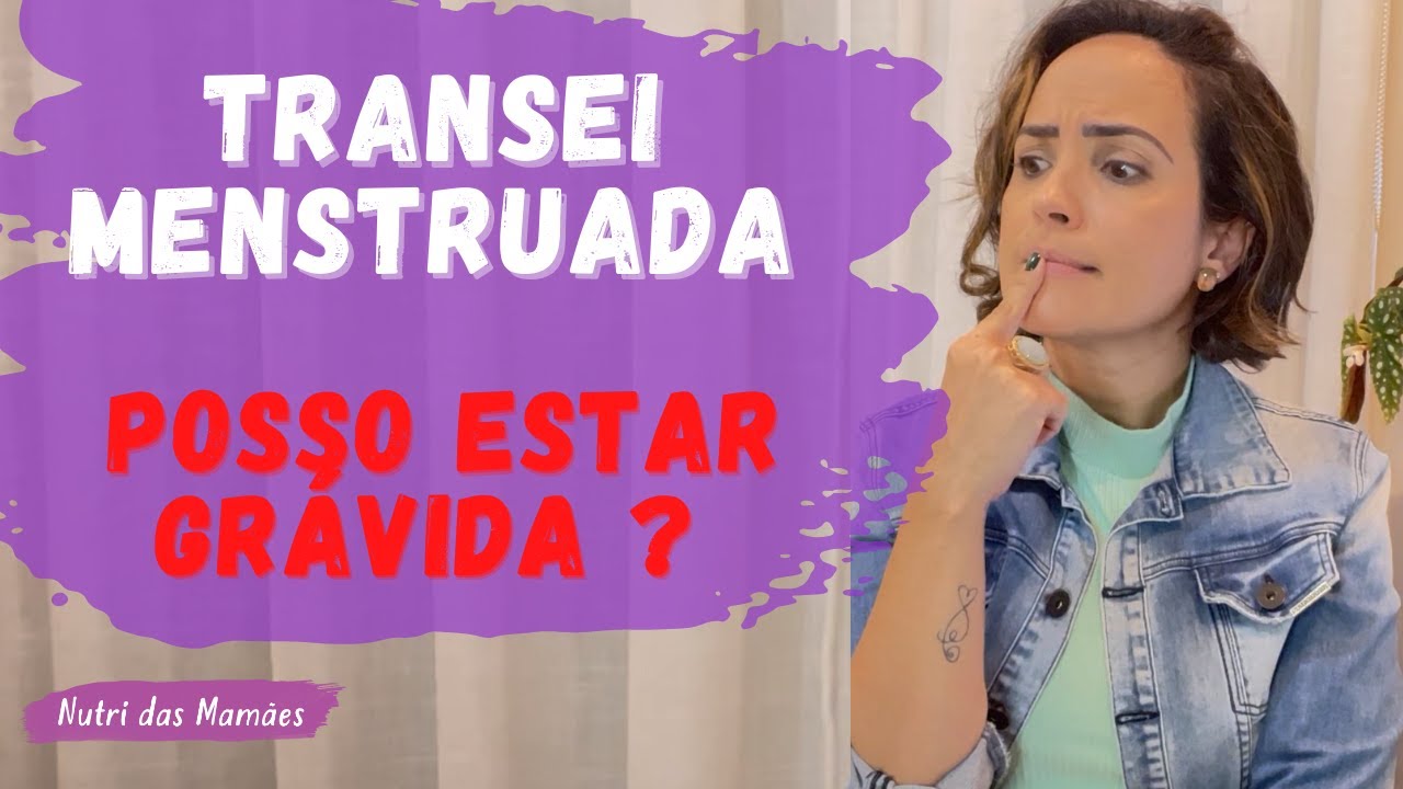 É possível engravidar menstruada?