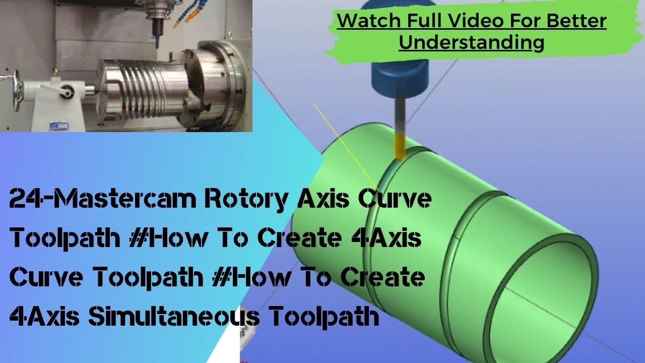 24-Mastercam Rotary Axis Curve Toolpath #How To Create Curve Toolpath #4axis Simultaneous Toolpath