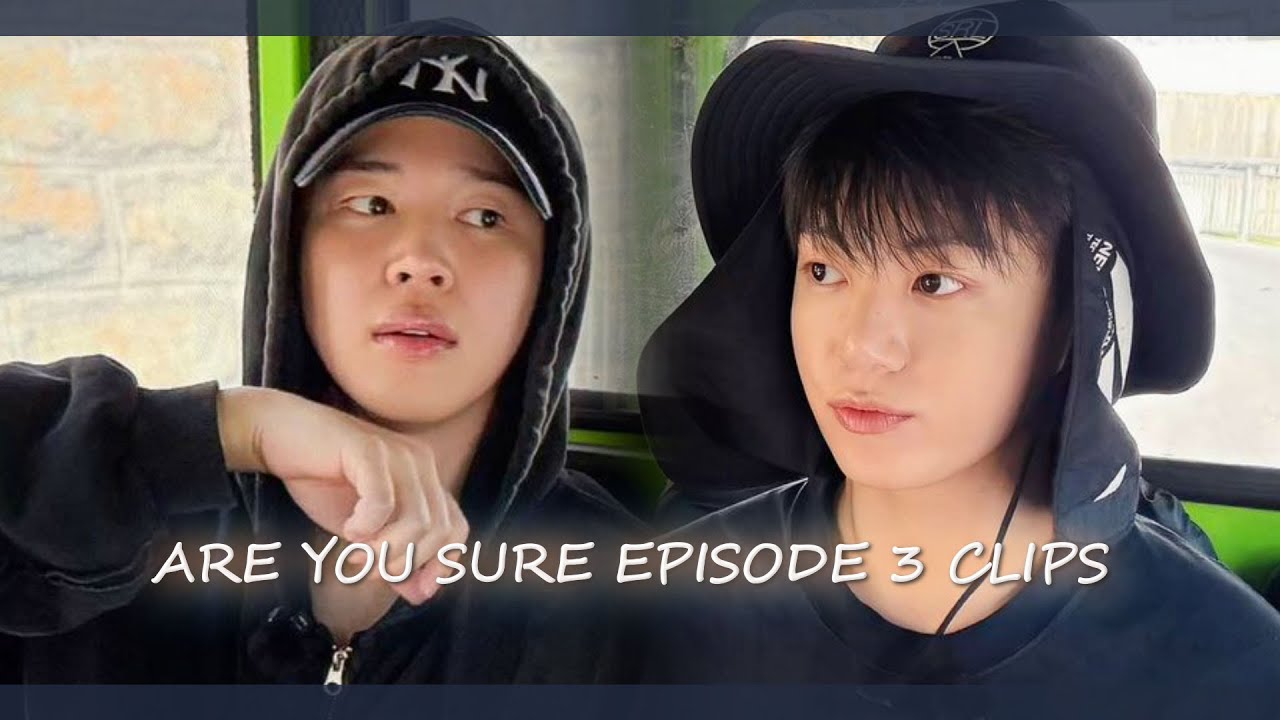 ARE YOU SURE - EPISODE 3 CLIPS..