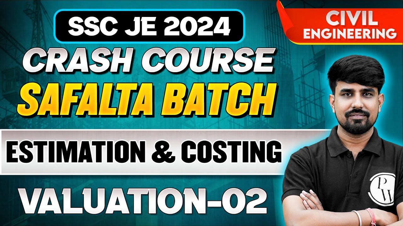 SSC JE 2024 | Estimation & Costing | VALUATION-02 | Civil Engineering
