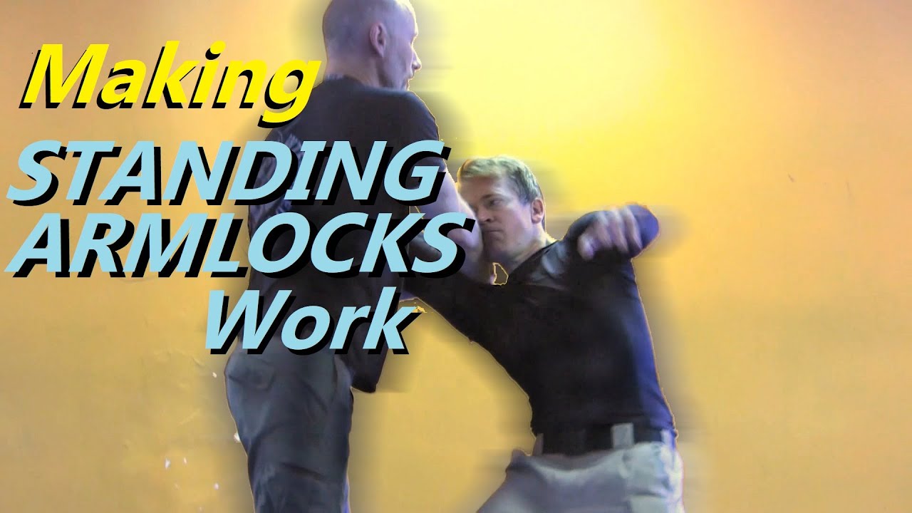 Making Standing Arm Locks Work
