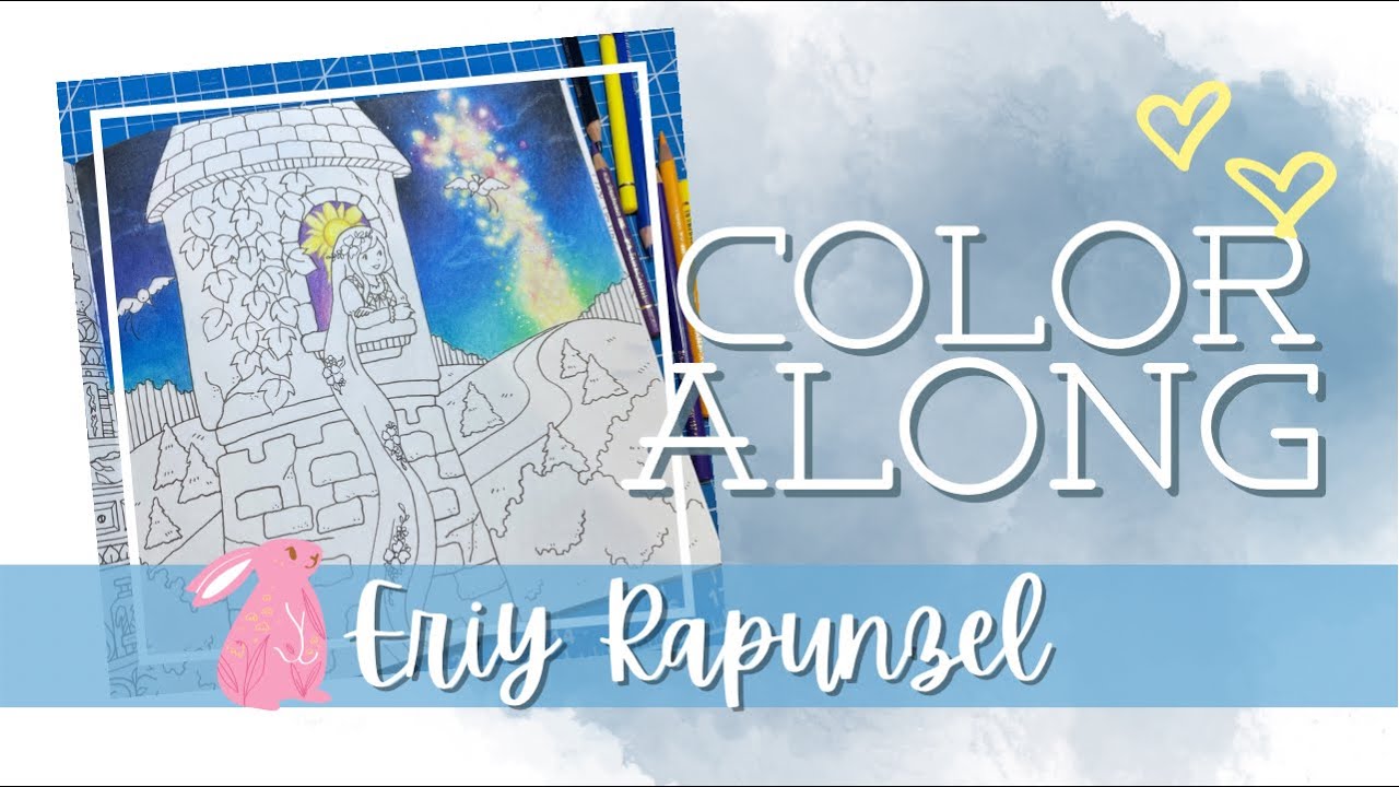 April 2022 Color along - Eriy Fairytales Rapunzel (part 1)