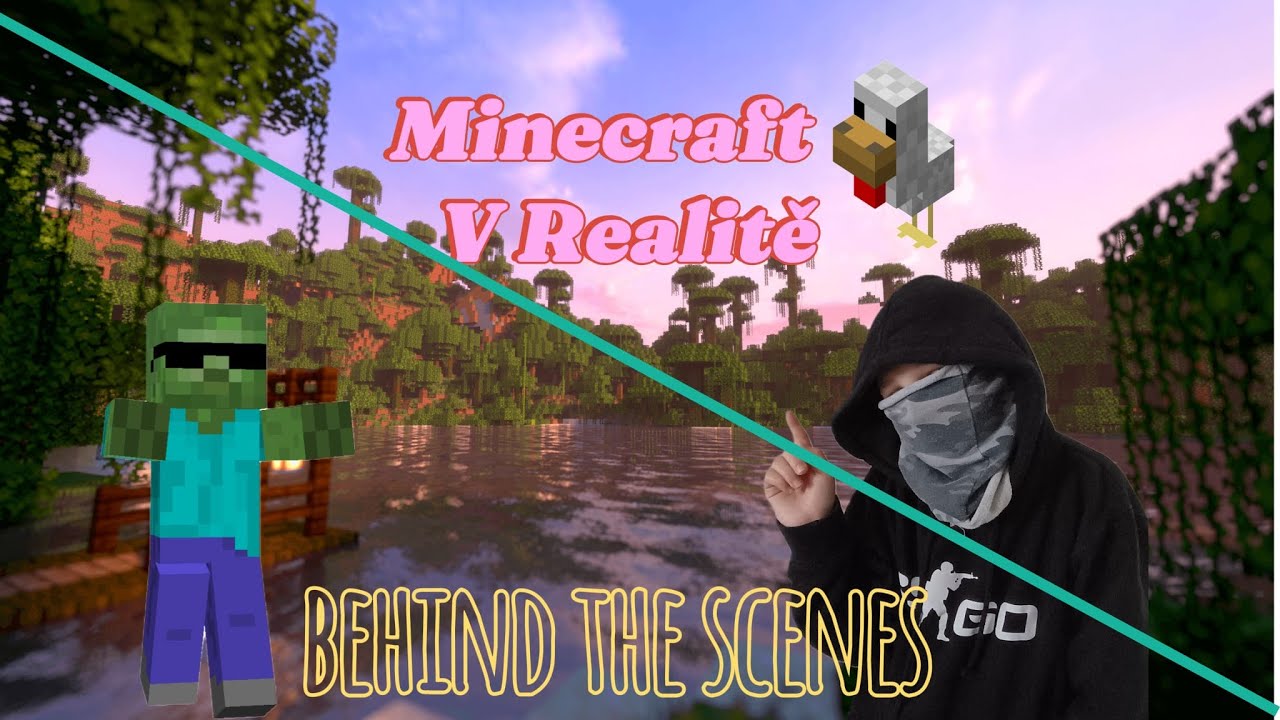 Minecraft v realitě behind the scenes