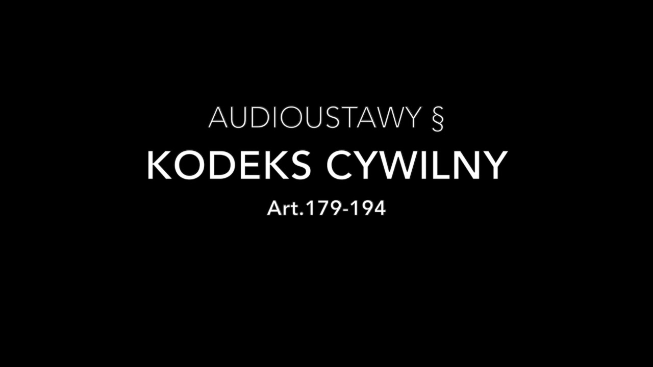 Kodeks Cywilny art.179-184.  Inne wypadki nabycia i utraty własności.