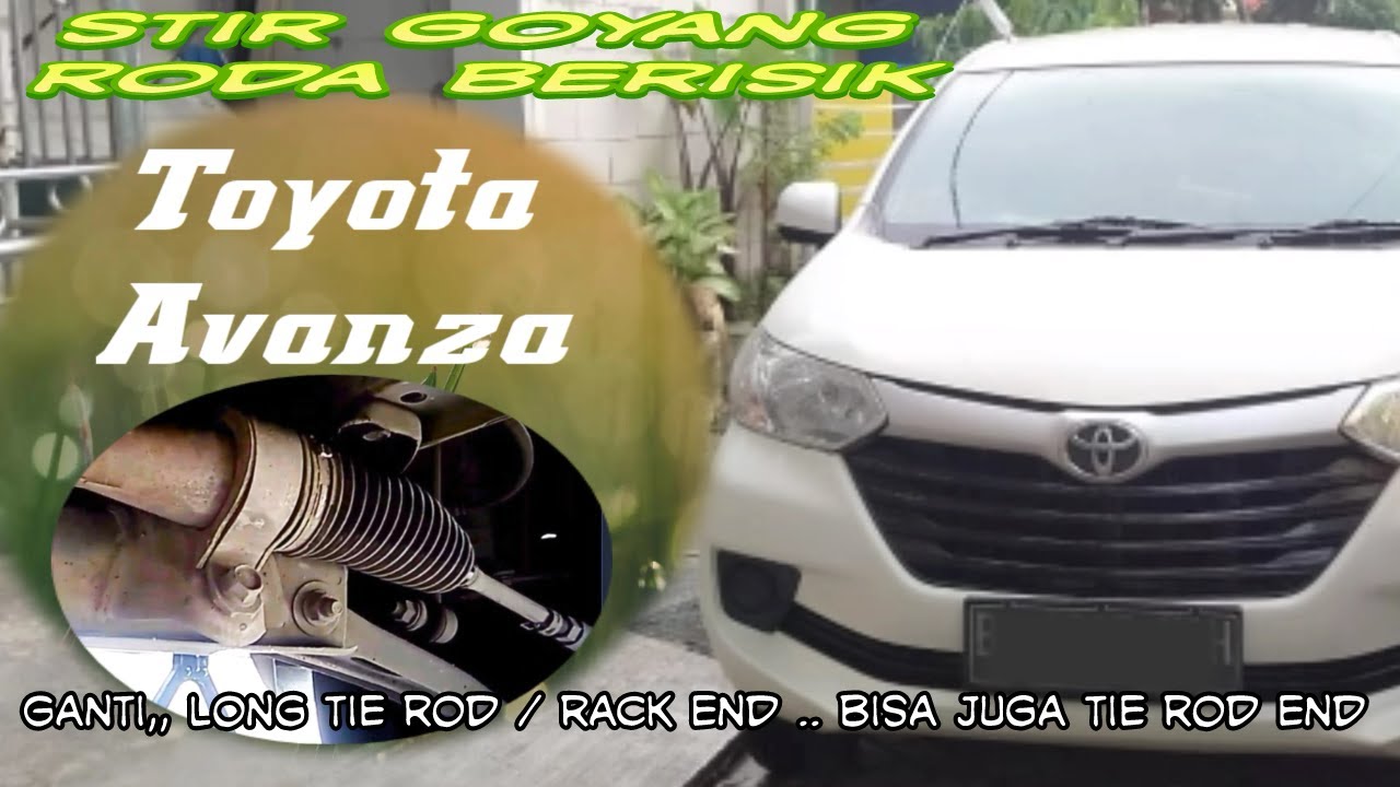 Ban mobil berisik, steer getar, cara cek dan ganti long tie rod, tie rod end