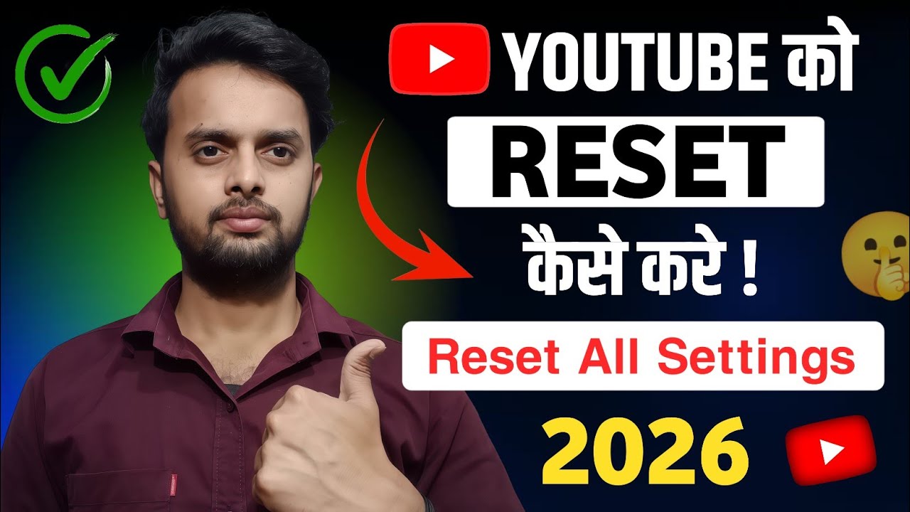 YouTube All Settings Reset कैसे करे 2026 | youtube reset kaise kare 