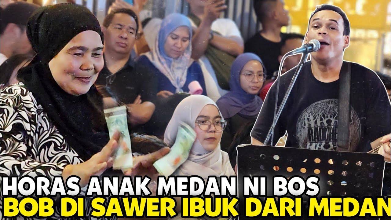 Sultan dari Medan menggila sawer Bob Di Bukit Bintang | Penanganan Bob bawak Lagu Anak Medan