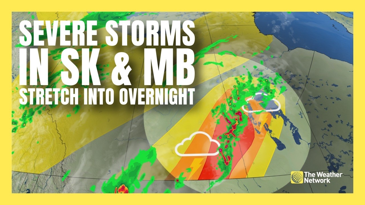 Severe thunderstorm risk in extends into overnight hours on the Prairies | #forecast