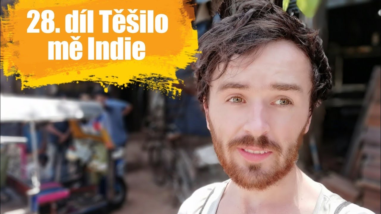Tuktukem z Bangkoku domů / 28. díl Těšilo mě Indie
