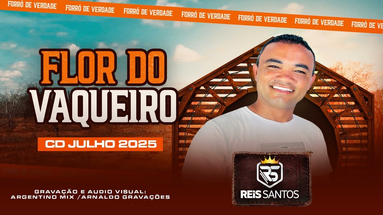 REIS SANTOS - FLOR DO VAQUEIRO - JULHO 2025