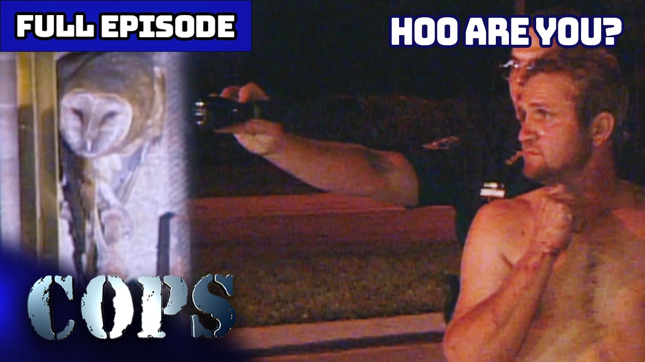 COPS Classic: Hoo Are You? | Full Episode | COPS TV Show