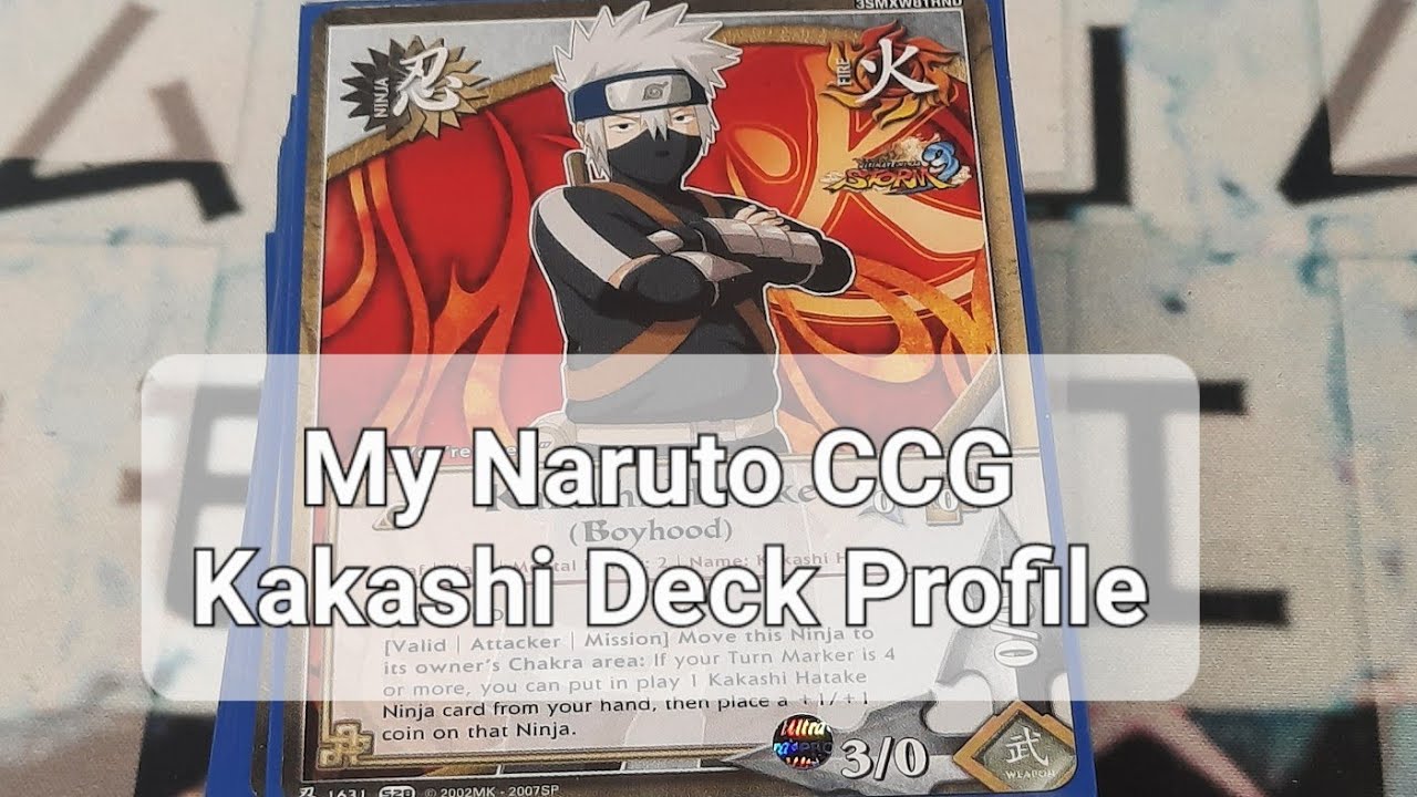 My Naruto CCG Kakashi Deck Profile