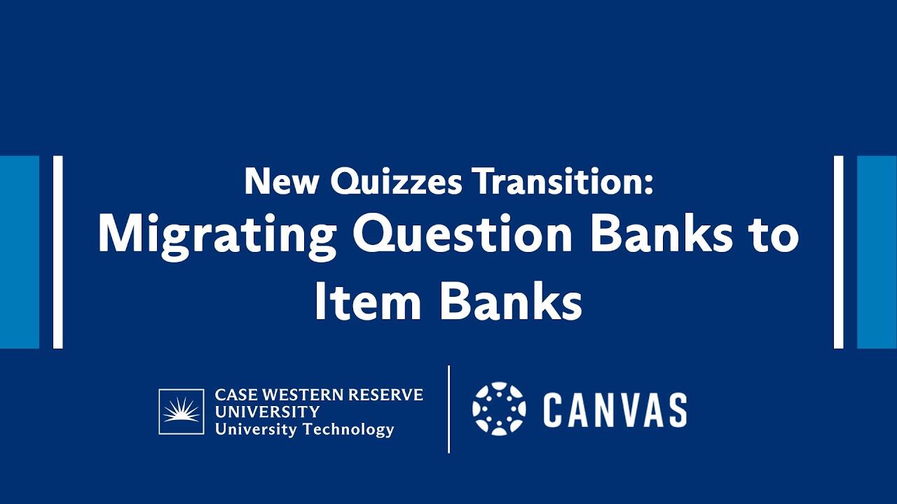 Migrating Classic Quizzes Question Banks to New Quizzes Item Banks in Canvas