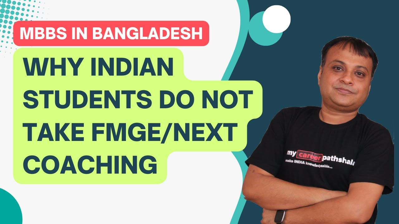 MBBS IN BANGLADESH- Why Bangladesh Students Score High in FMGE in World