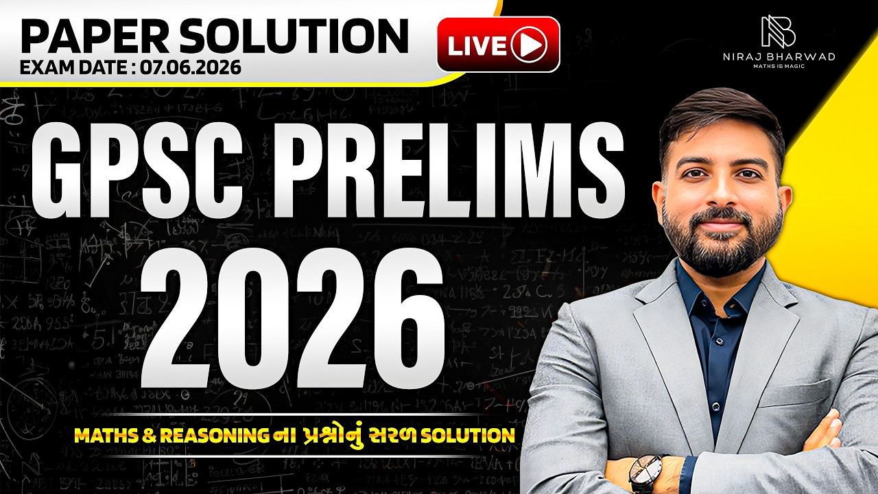 GPSC PRELIMS 2026 | Paper Solution by Niraj Bharwad | Maths | Reasoning |