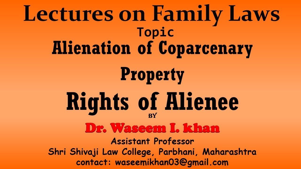 Alienation of Coparcenary Property Part 3 | Rights and Remedies of Alienee | Lectures on Family Law.