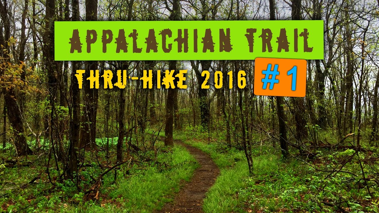 Appalachian Trail Thru-Hike 2016 #01 - Approach Trail