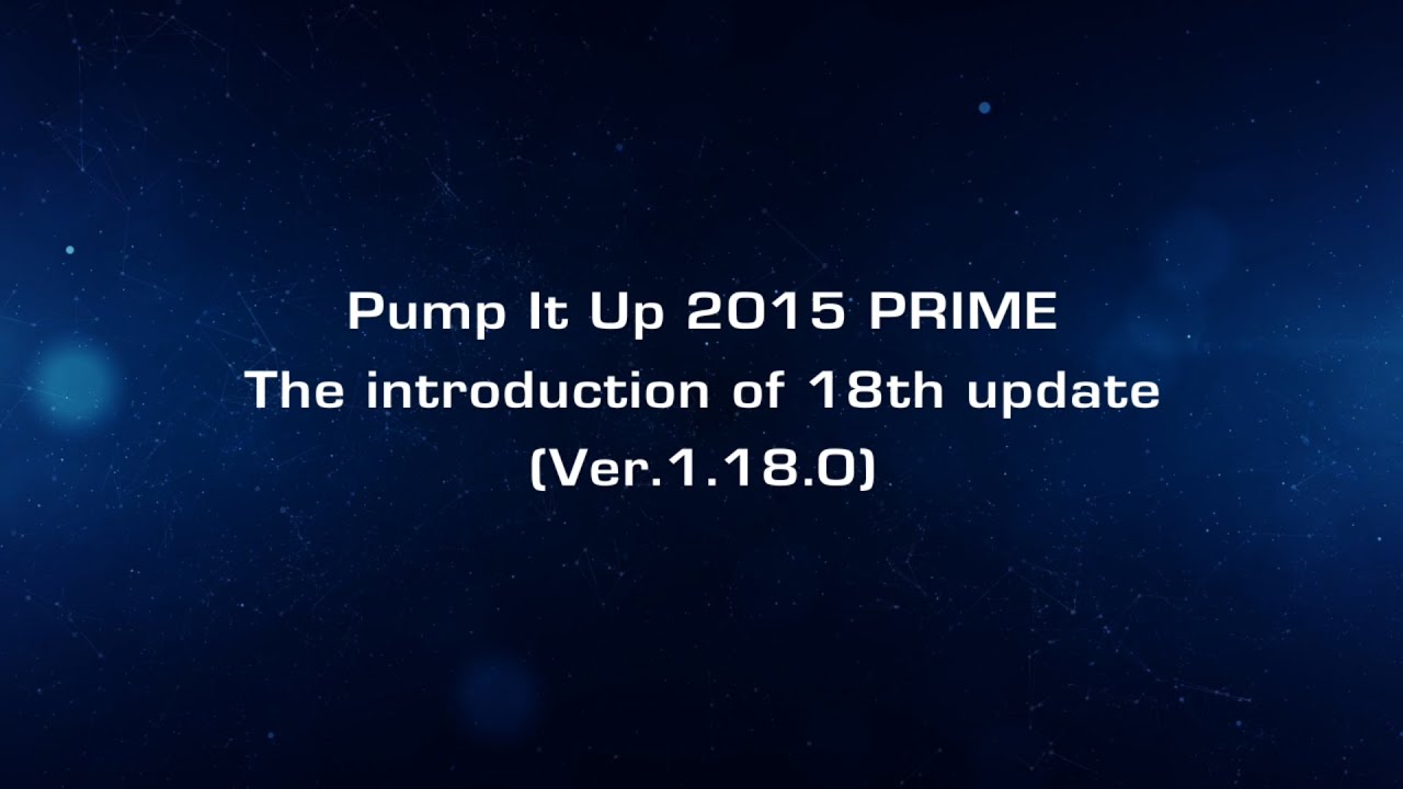 PIU 2015 PRIME 1.18.0 update teaser