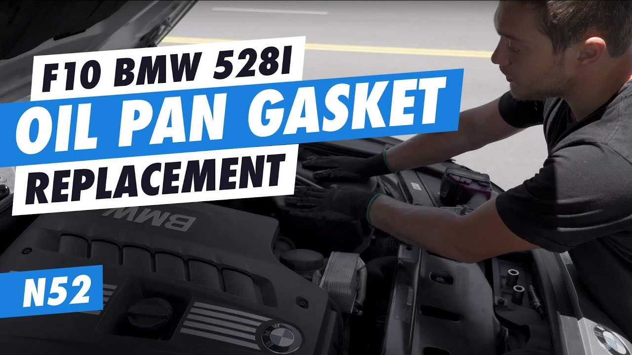 DIY F10 BMW 528i Oil Pan Gasket replacement N52