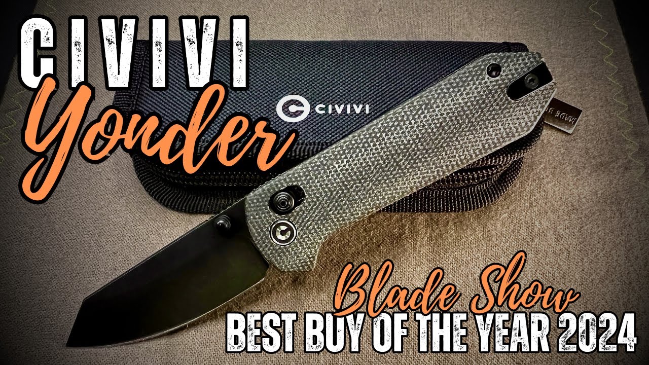CIVIVI YONDER: The Best Budget Blade from Blade Show
