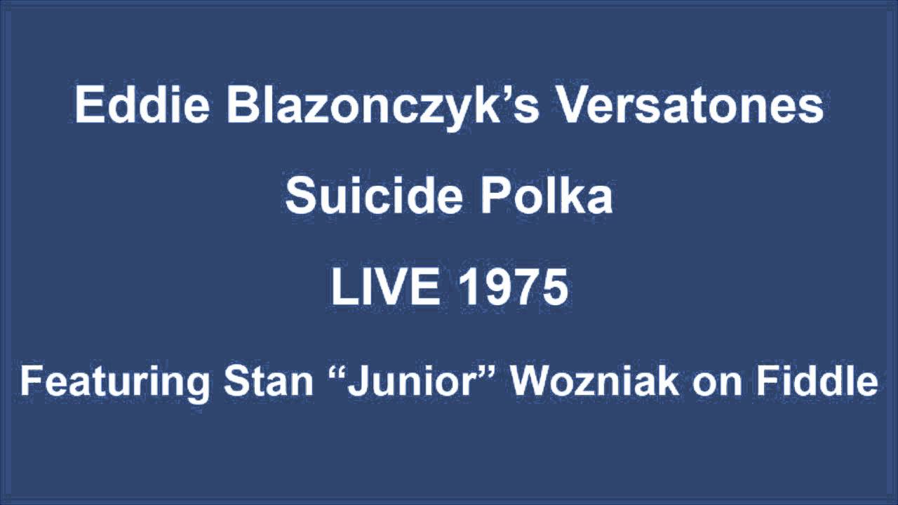 Eddie Blazonczyk's Versatones - Suicide Polka LIVE 1975