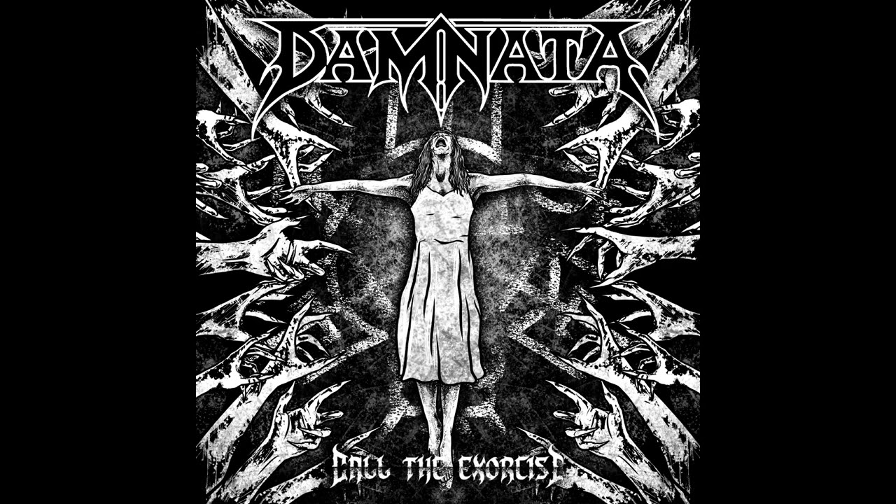 DAMNATA - Call The Exorcist