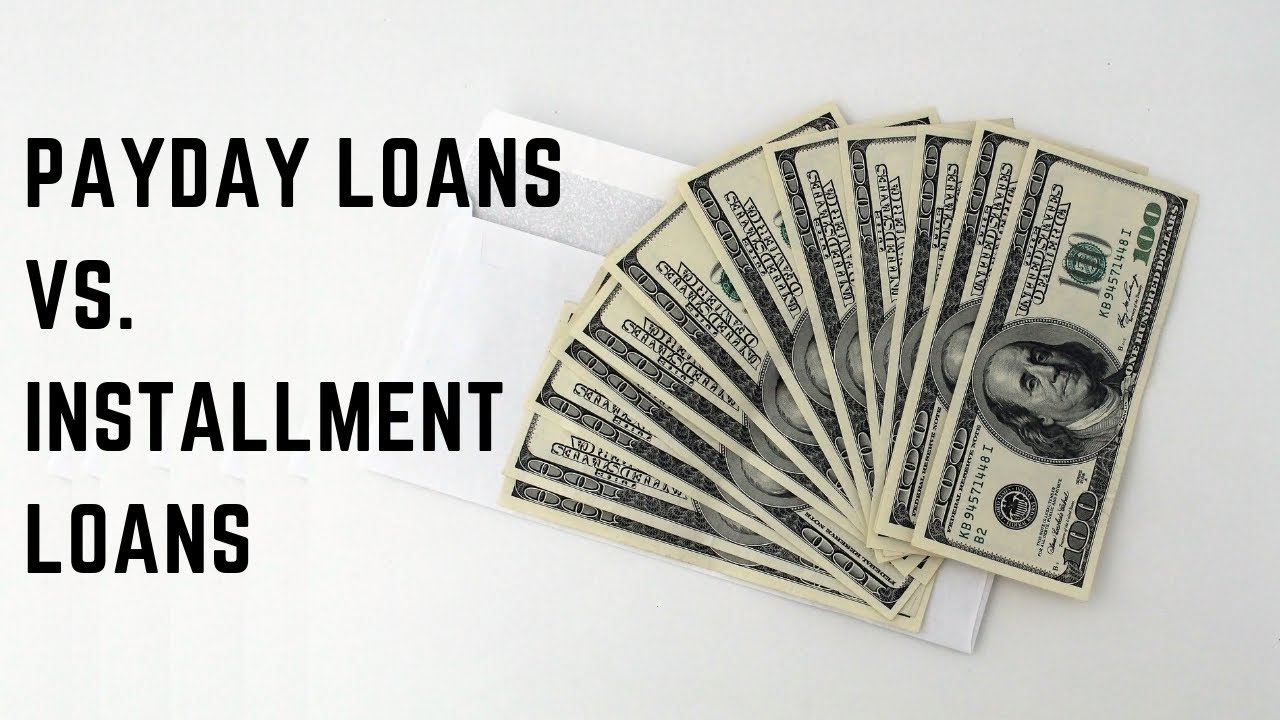 Payday Loans vs Installment Loans