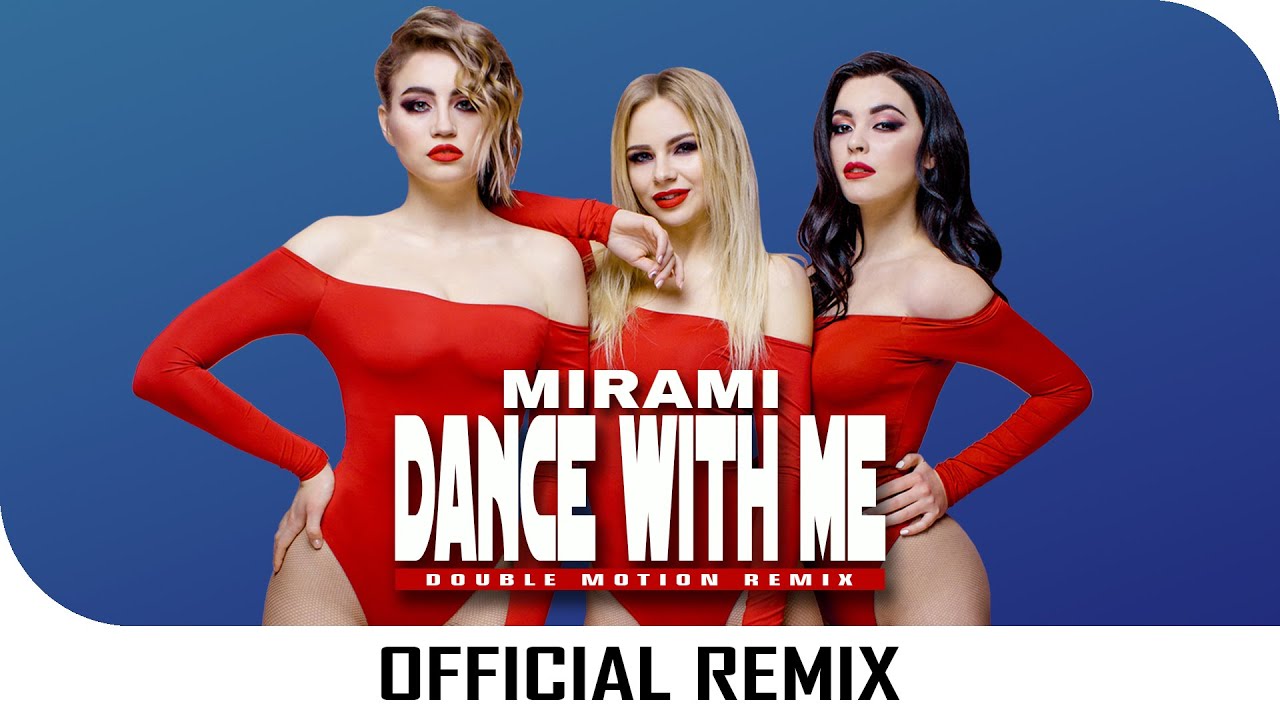 Mirami - Dance With Me (Double Motion Remix) // Subscribe to @Mirami