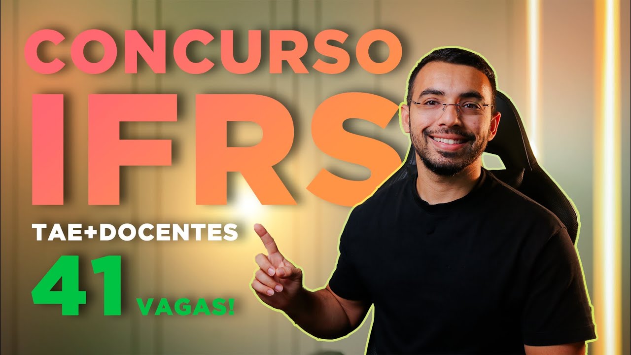 Concurso IFRS 2024 - TAE e Docentes