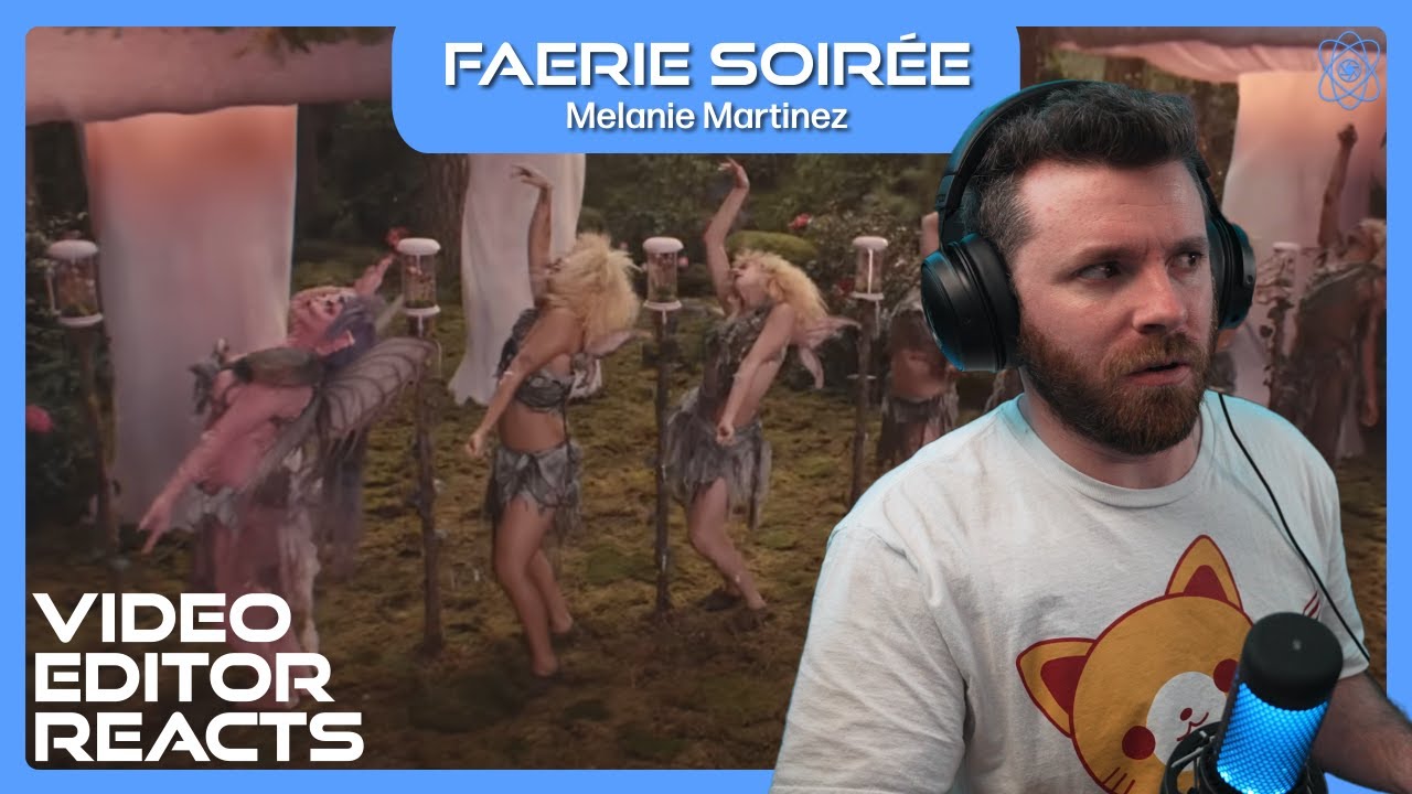 Реакция видеоредактора на Мелани Мартинес — FAERIE SOIRÉE