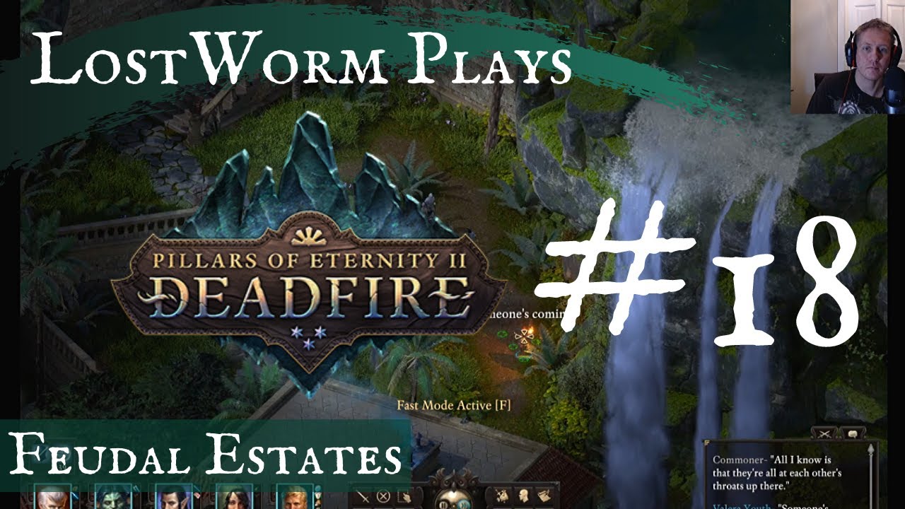 Let's Play Pillars of Eternity 2: Deadfire - 0018 - Neketaka 1 - Queen's Berth 1 - Feudal Estates